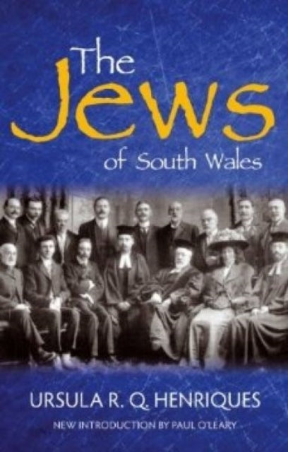 Book cover of: Jews of South Wales. By: Ursula R. Q. Henriques