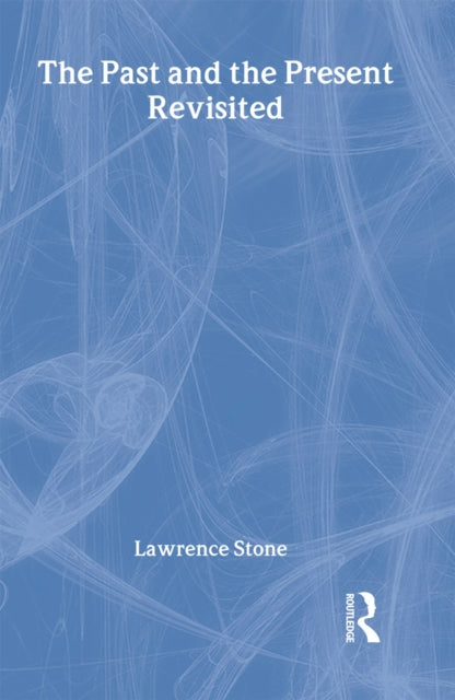 Book cover of: Past and the Present Revisited
