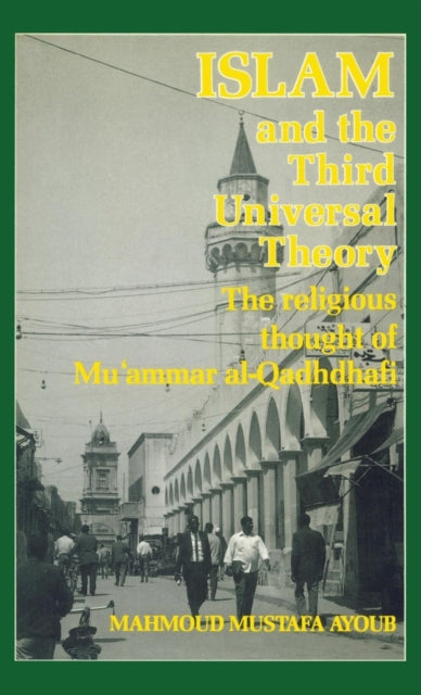 Book cover of: Islam & The Third Universal Theo
