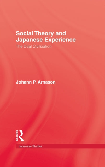 Book cover of: Social Theory and Japanese Experience