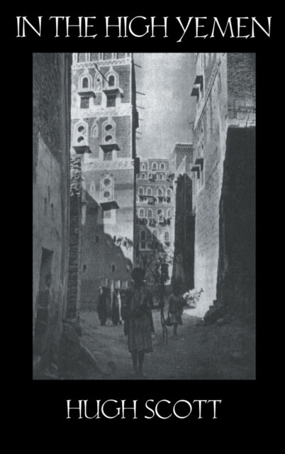 Book cover of: In The High Yemen. By: Hugh Scott