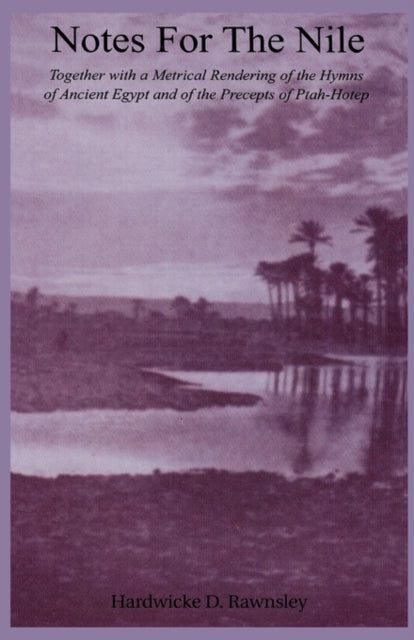 Book cover of: Notes For The Nile. By: Hardwicke Drummond Rawnsley