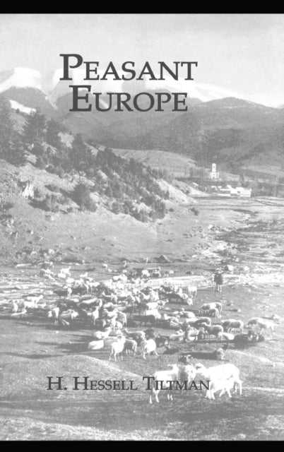Book cover of: Peasant Europe. By: H. Hessell. Tiltman