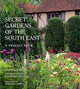Book cover of: Secret Gardens of the South East. By: Barbara Segall