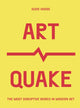 Book cover of: ArtQuake. By: Susie Hodge