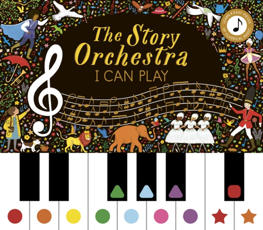 Story Orchestra: I Can Play (vol 1), Learn 8 easy pieces from the series! 9780711264908 Jessica Courtney-Tickle