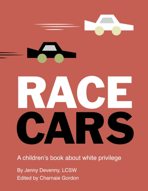Race Cars, A children's book about white privilege 9780711265837 Jenny Devenny