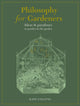 Book cover of: Philosophy for Gardeners. By: Kate Collyns