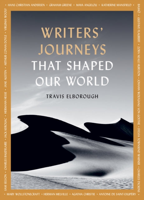 Book cover of: Writers' Journeys That Shaped Our World