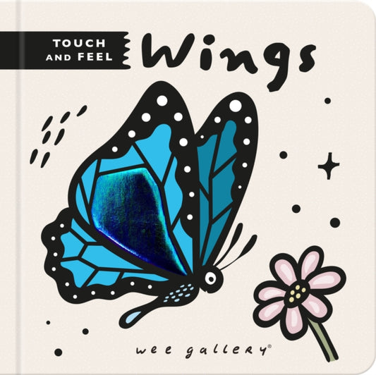 Book cover of: Wee Gallery Touch and Feel: Wings. By: SAJNANI, SURYA