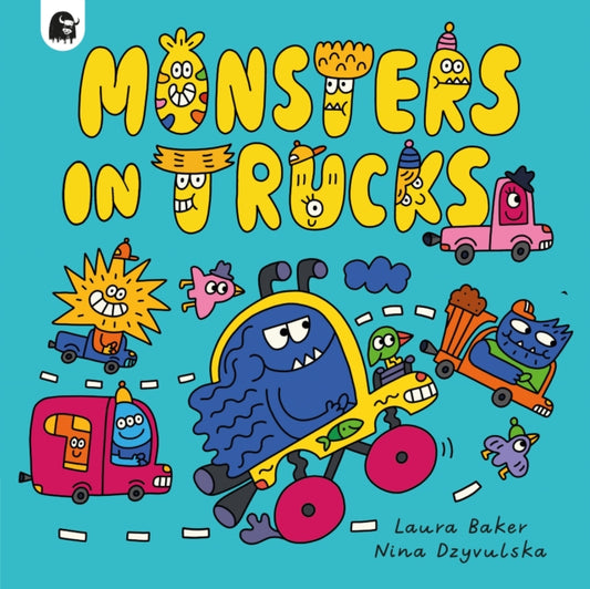 Book cover of: Monsters in Trucks. By: BAKER, LAURA