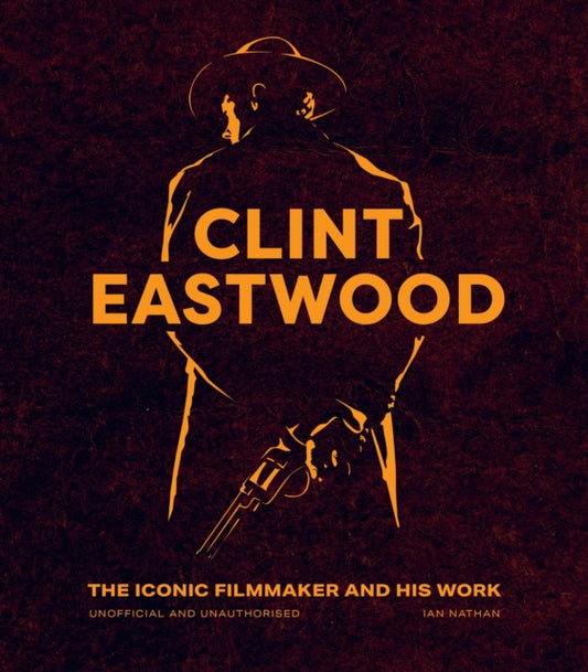Book cover of: Clint Eastwood. By: Ian Nathan
