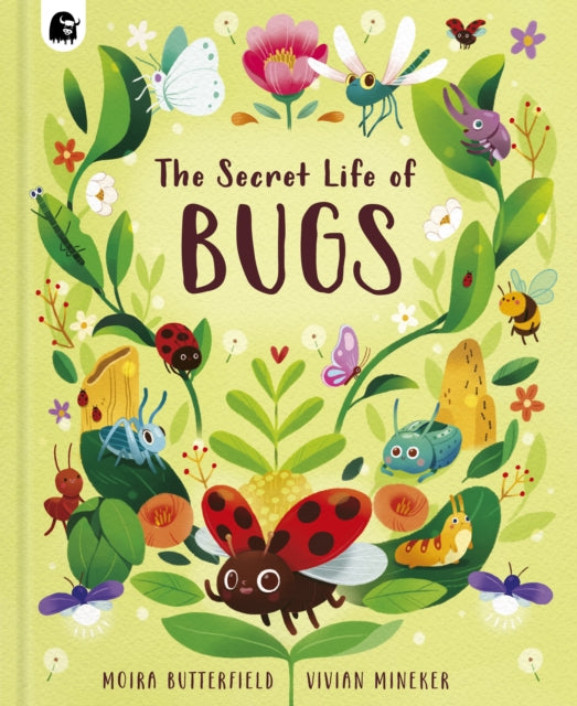 Secret Life of Bugs 9780711286542 Moira Butterfield