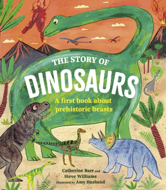 Story of Dinosaurs, A first book about prehistoric beasts 9780711290877 Catherine Barr