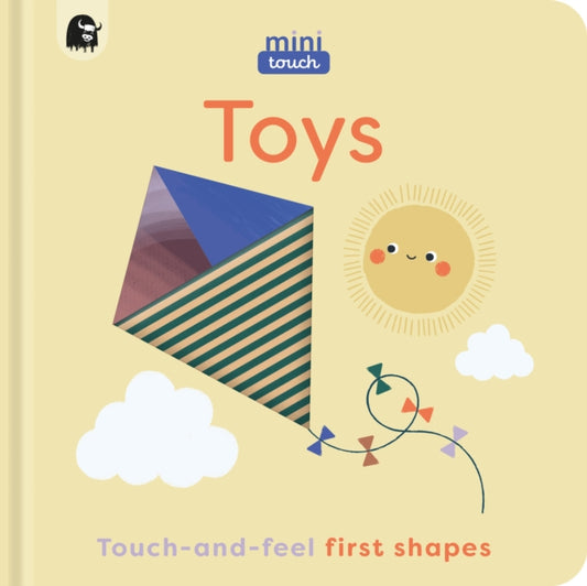 MiniTouch: Toys, Touch-and-feel first shapes 9780711291485 Mini Magique Studio