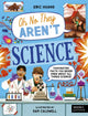 Science, Fascinating Facts You Never Knew About All Things Science! 9780711292802 Eric Huang