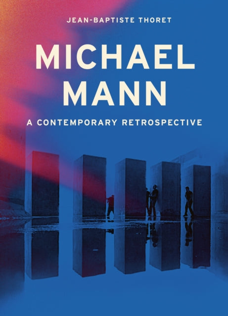 Book cover of: Michael Mann. By: Jean-Baptiste Thoret