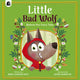 Little Bad Wolf 9780711296411 Abie Longstaff