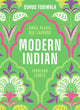 Modern Indian, Small Plates, Big Flavours, Fabulous Feasts 9780711297609 Cyrus Todiwala