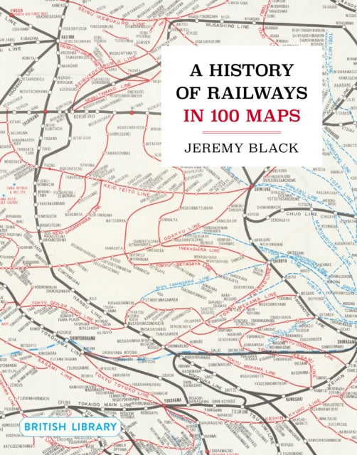 Book cover of: History of Railways in 100 Maps
