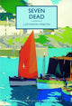 Book cover of: Seven Dead. By: J. Jefferson Farjeon