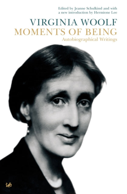Book cover of: Moments Of Being