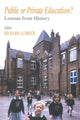 Book cover of: Public or Private Education?. By: Richard Aldrich