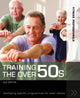 Book cover of: Training the Over 50s