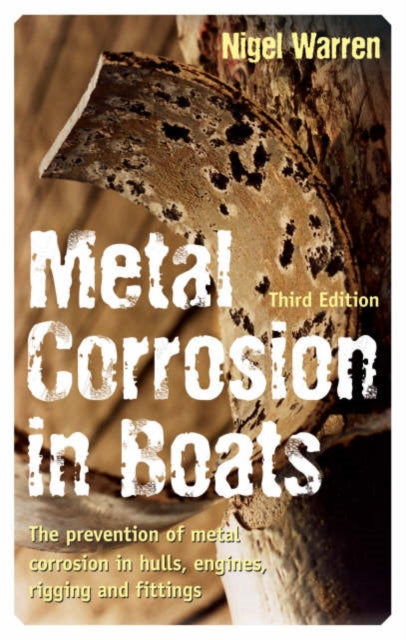 Book cover of: Metal Corrosion in Boats. By: Nigel Warren