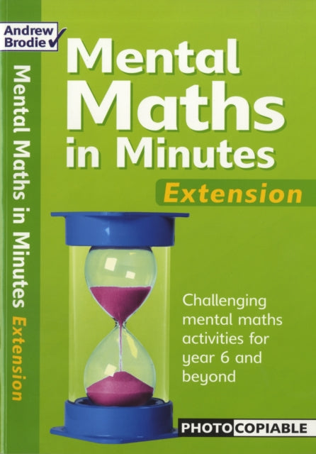 Book cover of: Mental Maths in Minutes Extension. By: Andrew Brodie