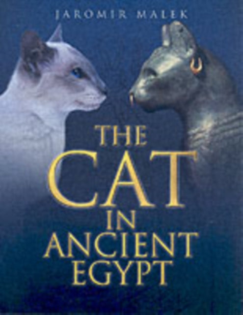 Book cover of: Cat in Ancient Egypt. By: Jaromir Malek         