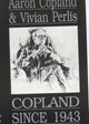 Book cover of: Copland Since 1943. By: Aaron Copland
