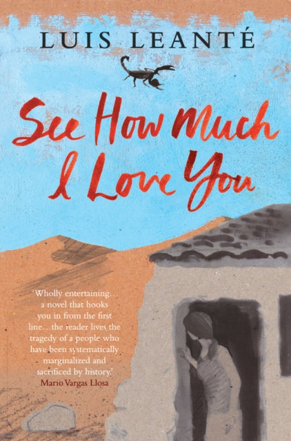 Book cover of: See How Much I Love You. By: Luis R. Leante Chacón
