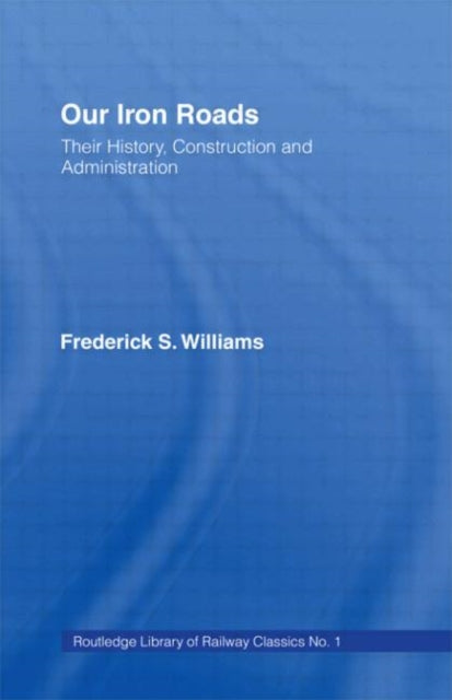 Book cover of: Our Iron Roads