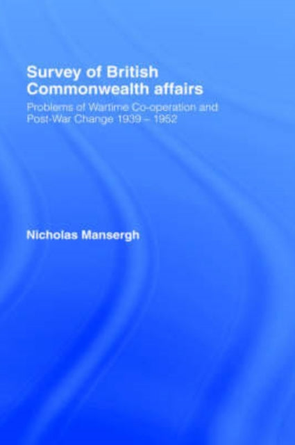 Book cover of: Survey of British Commonwealth Affairs. By: Nicholas Mansergh