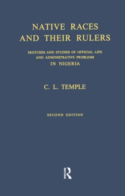 Book cover of: Native Races and Their Rulers. By: Charles Lindsay Temple