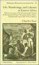 Book cover of: Life, Wanderings and Labours in Eastern Africa. By: Charles New