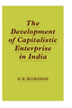 Book cover of: Development of Capitalistic Enterprise in India. By: Daniel Houston Buchanan