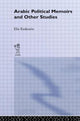 Book cover of: Arabic Political Memoirs and Other Studies