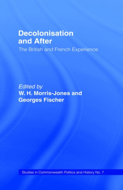 Book cover of: Decolonisation and After. By: Georges Fischer