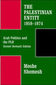Book cover of: Palestinian Entity 1959-1974. By: Moshe Shemesh
