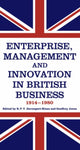Book cover of: Enterprise, Management and Innovation in British Business, 1914-80