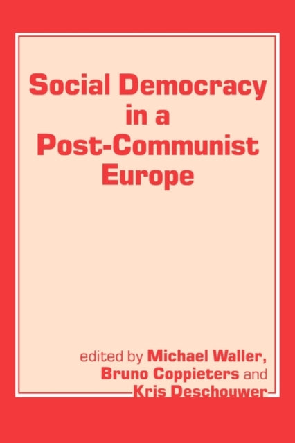 Book cover of: Social Democracy in a Post-communist Europe