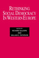 Book cover of: Rethinking Social Democracy in Western Europe