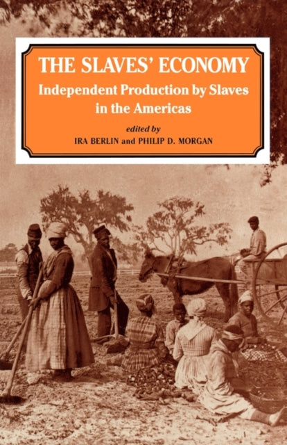 Book cover of: Slaves' Economy. By: Ira Berlin