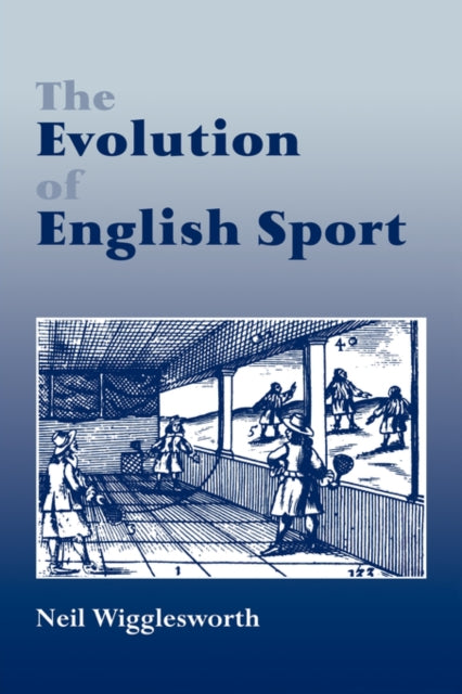Book cover of: Evolution of English Sport