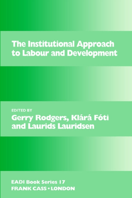 Book cover of: Institutional Approach to Labour and Development