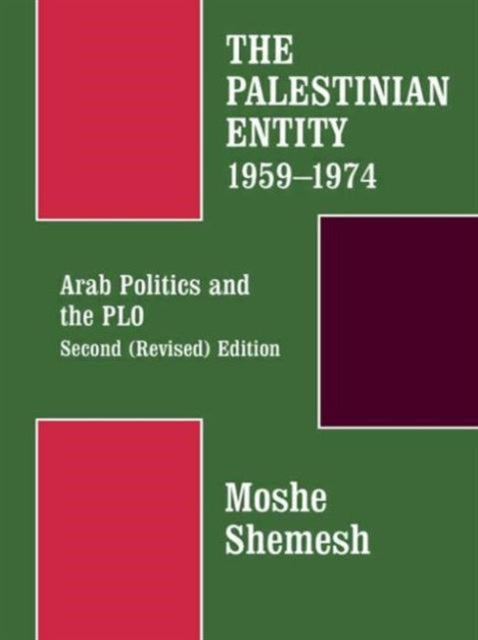 Book cover of: Palestinian Entity 1959-1974