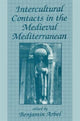 Book cover of: Intercultural Contacts in the Medieval Mediterranean. By: Benjamin Arbel