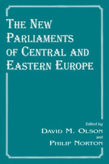 Book cover of: New Parliaments of Central and Eastern Europe